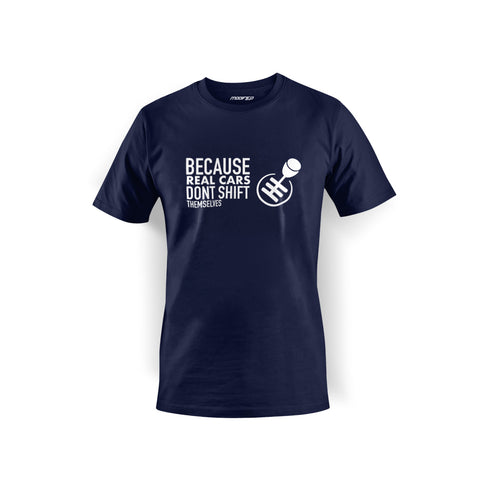 Real Cars Don't Shift Themselves T Shirt | Modified Online Store